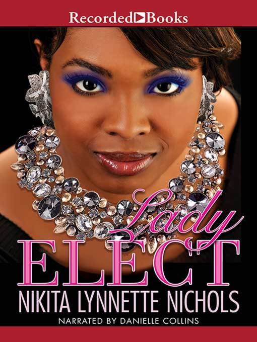 Title details for Lady Elect by Nikita Lynnette Nichols - Available